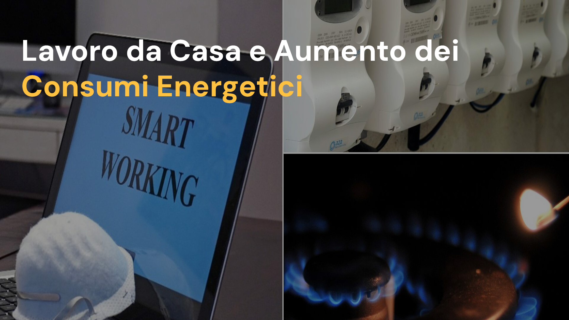 Lavoro da Casa e Aumento dei Consumi Energetici